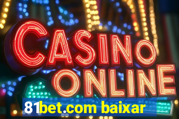 81bet.com baixar