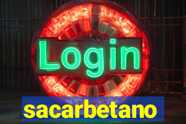 sacarbetano