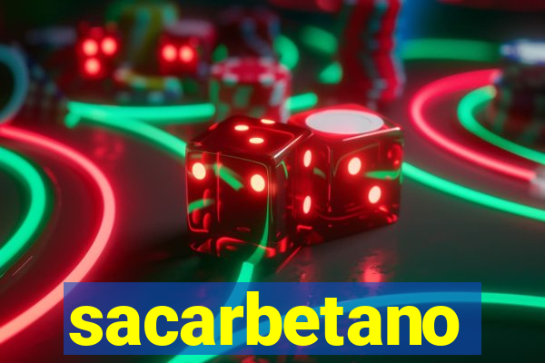 sacarbetano