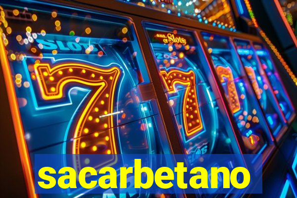 sacarbetano