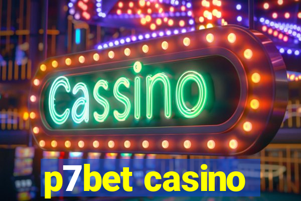 p7bet casino