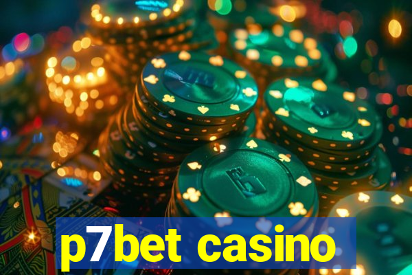 p7bet casino