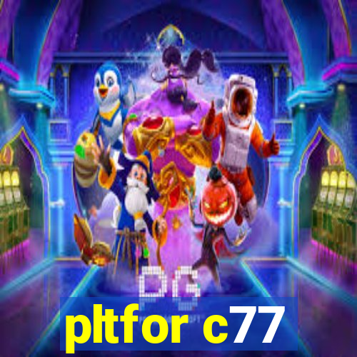 pltfor c77