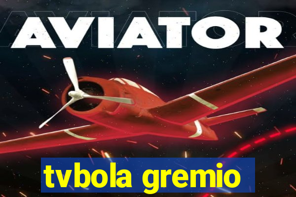 tvbola gremio