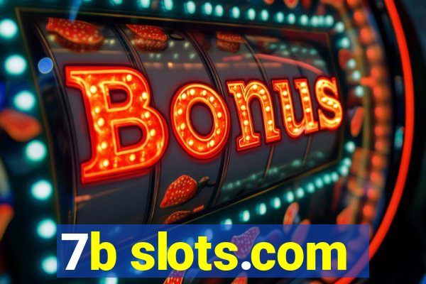 7b slots.com