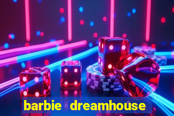 barbie dreamhouse adventures jogo tudo desbloqueado