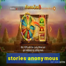 stories anonymous