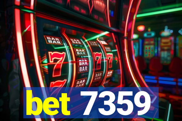 bet 7359