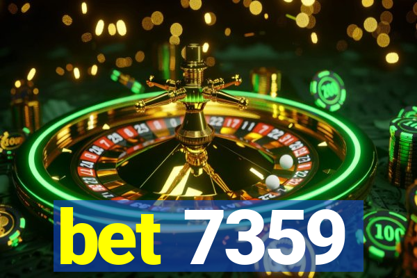 bet 7359