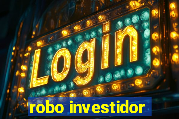 robo investidor