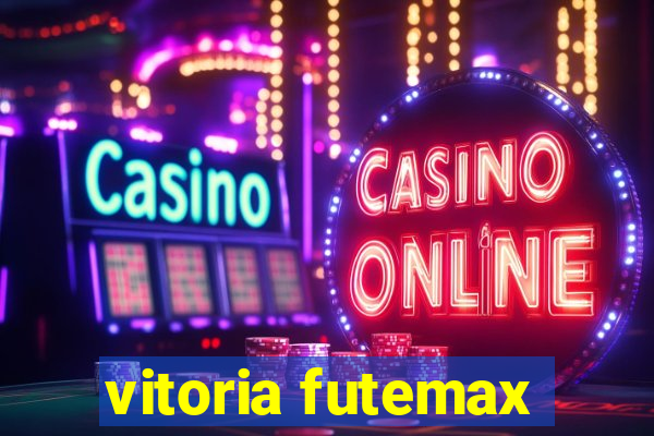 vitoria futemax