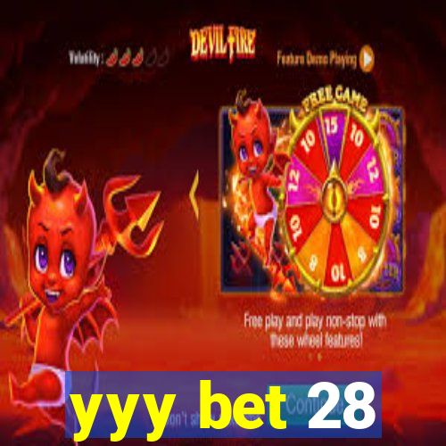 yyy bet 28