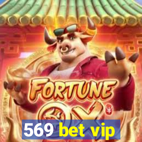 569 bet vip