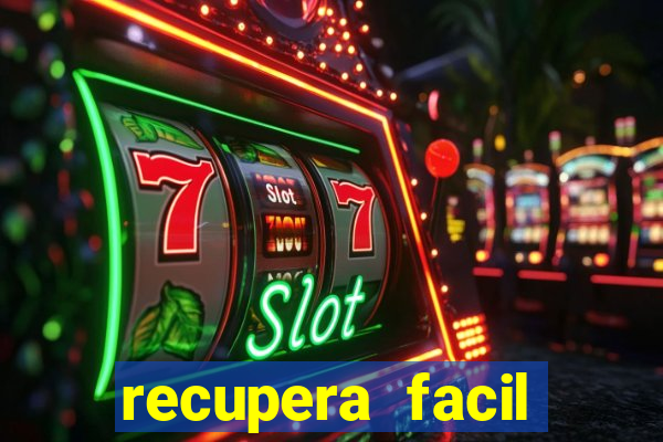 recupera facil reclame aqui