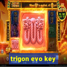 trigon evo key