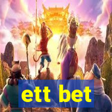 ett bet