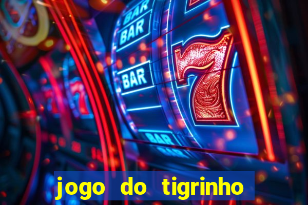 jogo do tigrinho com deposito de 1 real