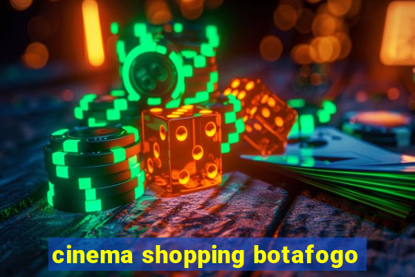 cinema shopping botafogo