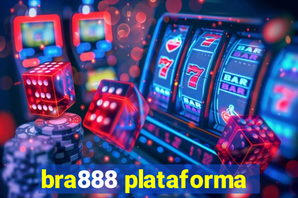 bra888 plataforma