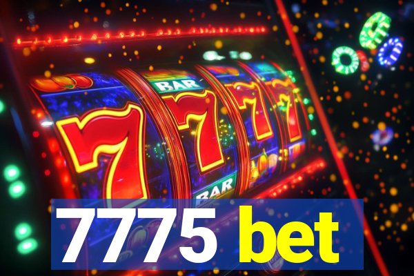 7775 bet