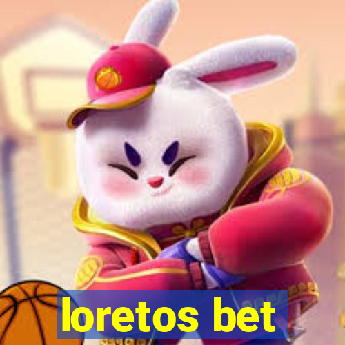 loretos bet