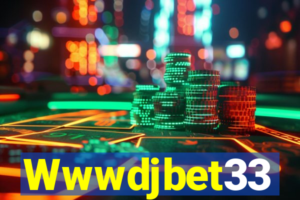 Wwwdjbet33