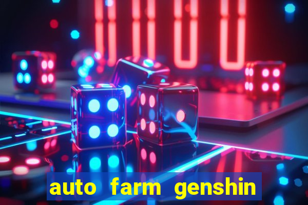 auto farm genshin impact mobile