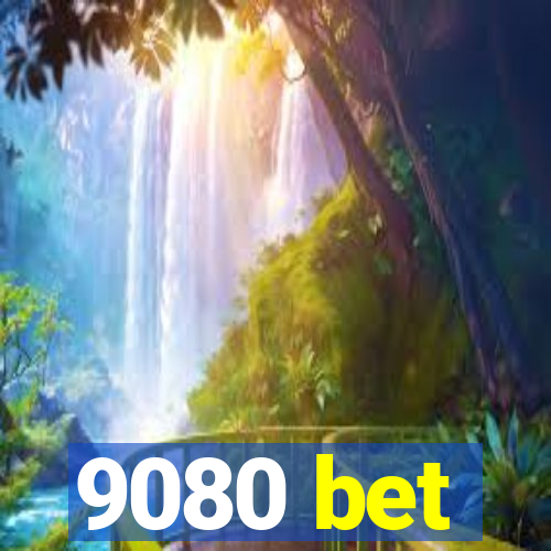 9080 bet