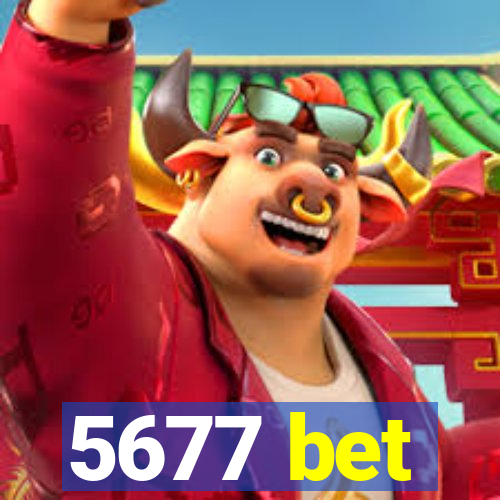 5677 bet