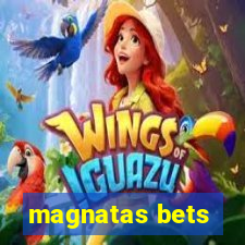 magnatas bets