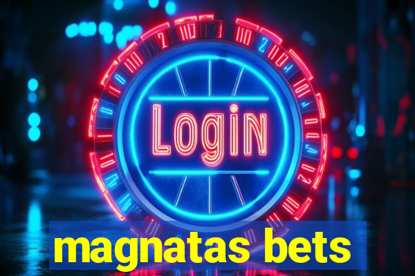 magnatas bets