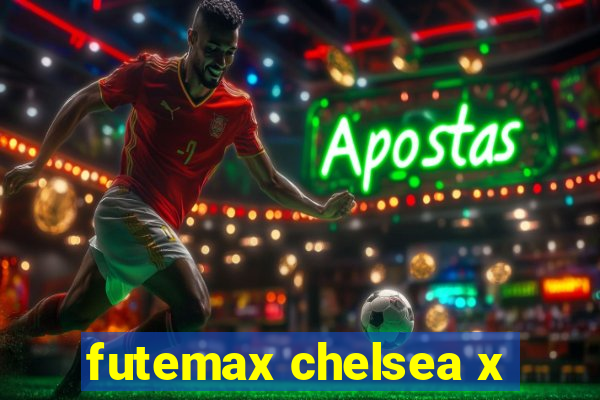 futemax chelsea x