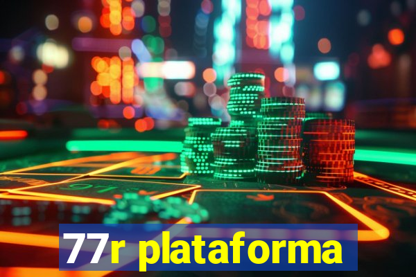 77r plataforma