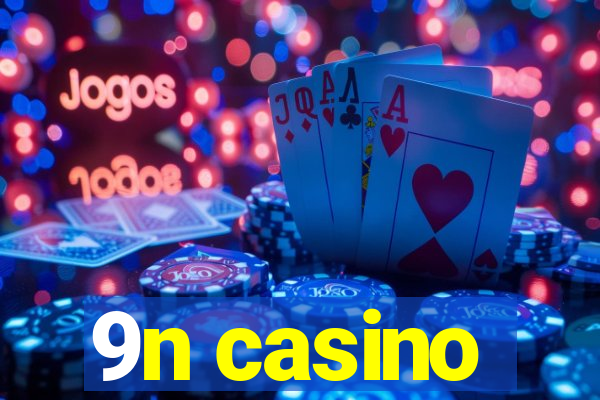 9n casino