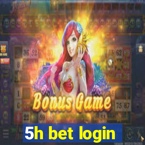 5h bet login