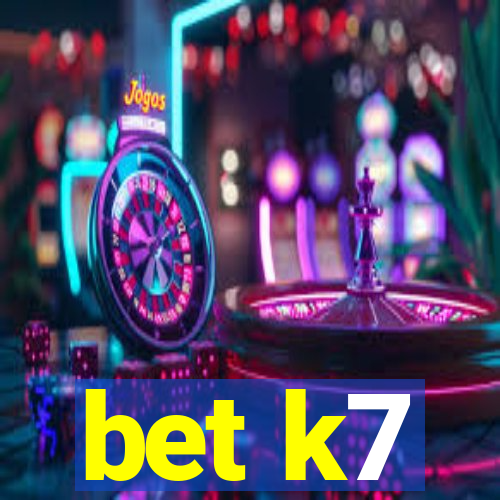 bet k7