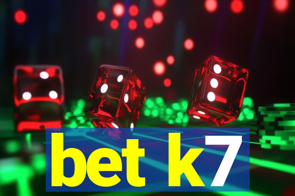 bet k7