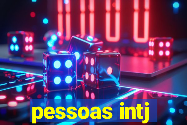 pessoas intj