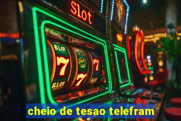 cheio de tesao telefram