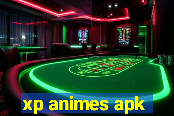 xp animes apk