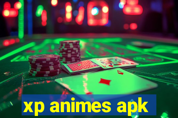 xp animes apk