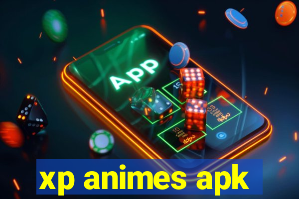 xp animes apk