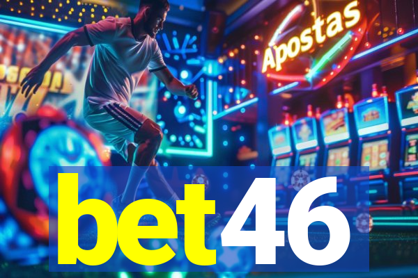 bet46