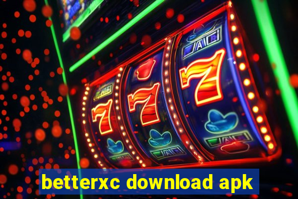 betterxc download apk