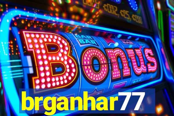 brganhar77