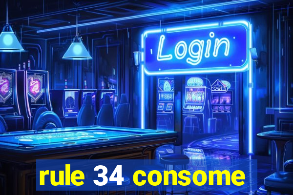 rule 34 consome