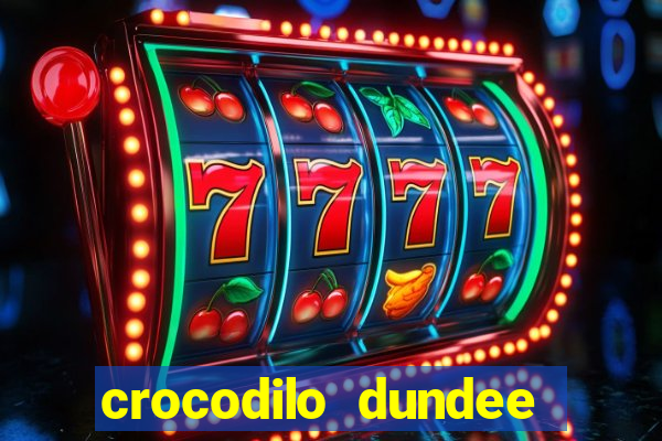 crocodilo dundee filme completo dublado