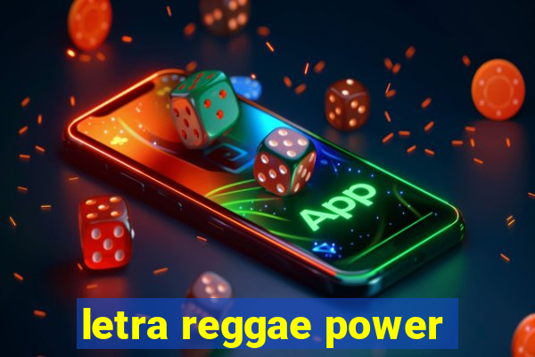 letra reggae power