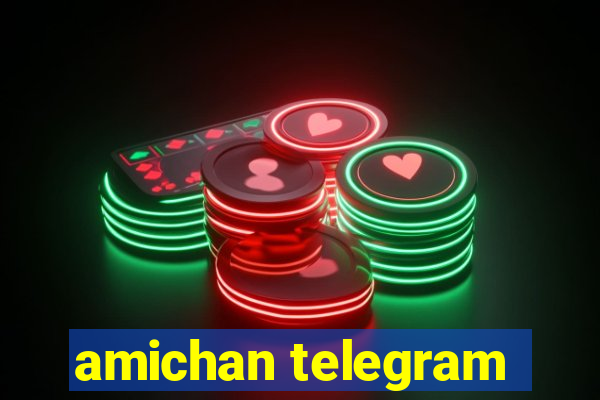 amichan telegram