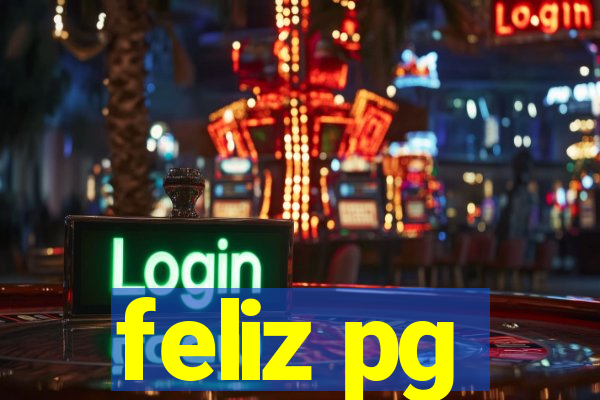 feliz pg